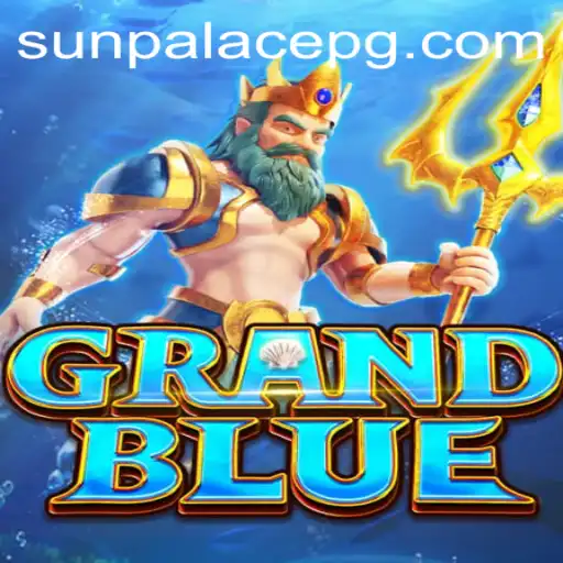 Exploring the Exciting World of GRANDBLUE: A Game Beyond Limits