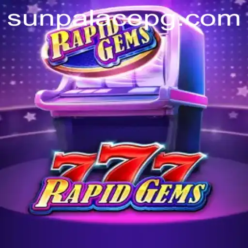 Exploring the Excitement of RapidGems777